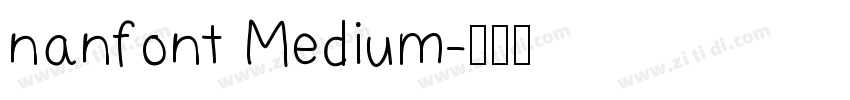 nanfont Medium字体转换